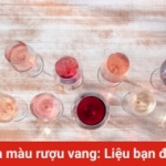 Ý nghĩa màu rượu vang: Liệu bạn đã biết?